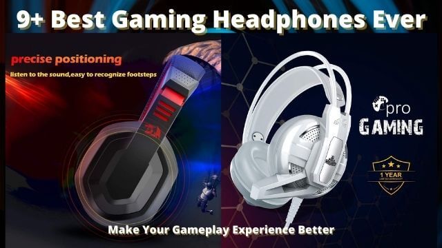 9+ Best Gaming Headphones Ever