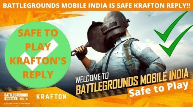 BATTLEGROUNDS MOBILE INDIA IS SAFE KRAFTON REPLY!!