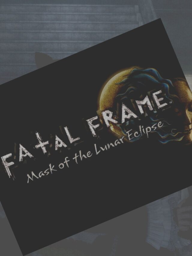 Fatal Frame: Mask of the Lunar Eclipse